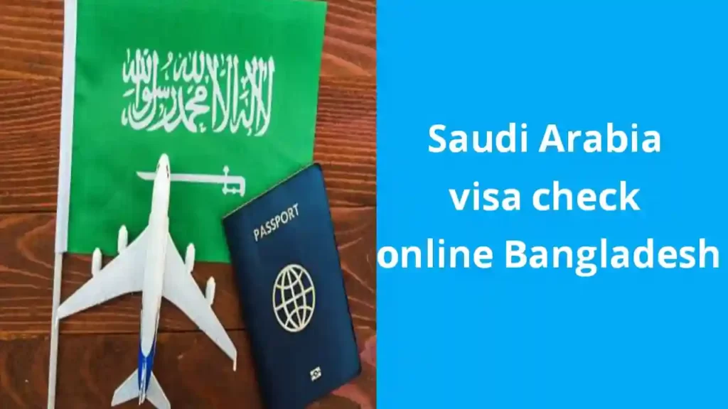 Saudi Arabia visa check online Bangladesh