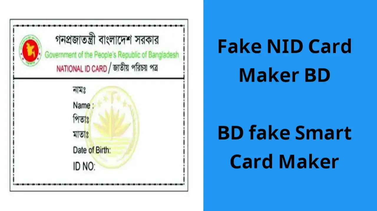 Fake NID Card Maker BD Fake Smart Card Maker